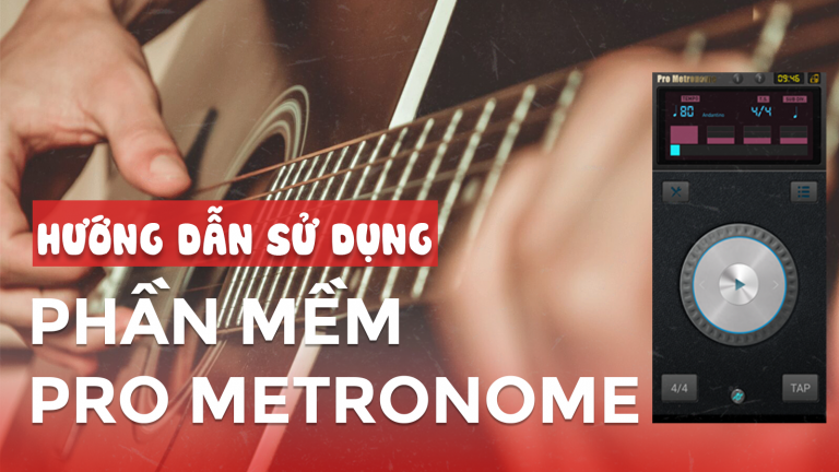 Hướng dẫn sử dụng phần mềm pro metronome